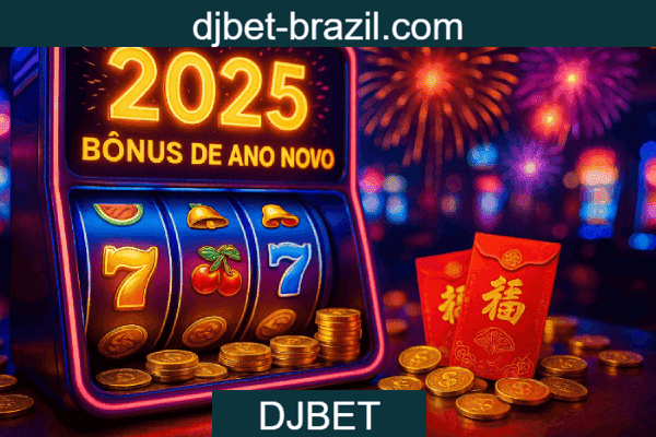 DJBET Bônus - Catálogo Completo 2025